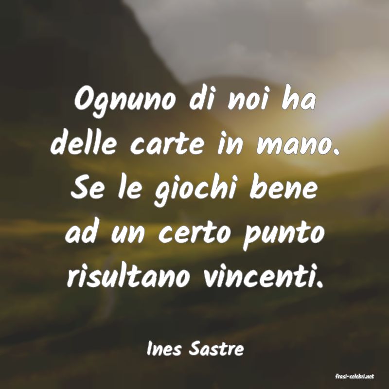 frasi di Ines Sastre