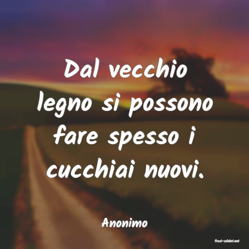 frasi di Anonimo