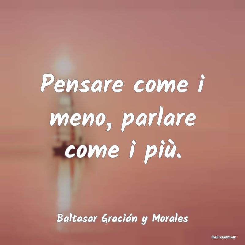 frasi di Baltasar Gracin y Morales