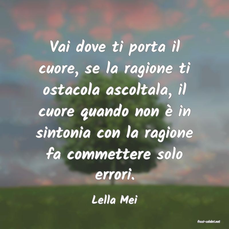 frasi di  Lella Mei
