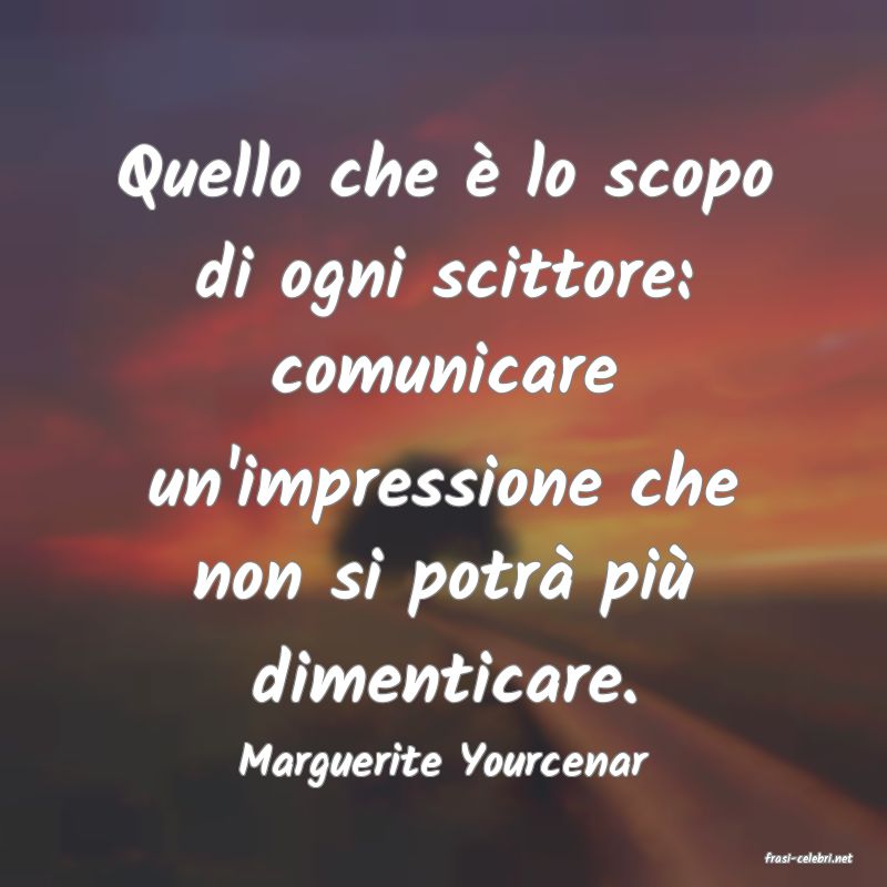 frasi di  Marguerite Yourcenar
