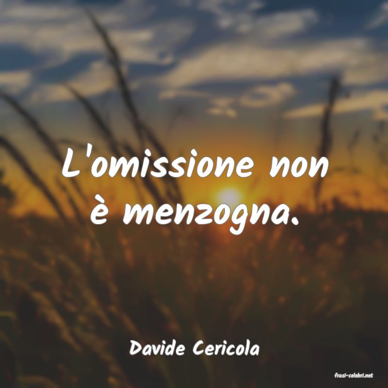 frasi di Davide Cericola