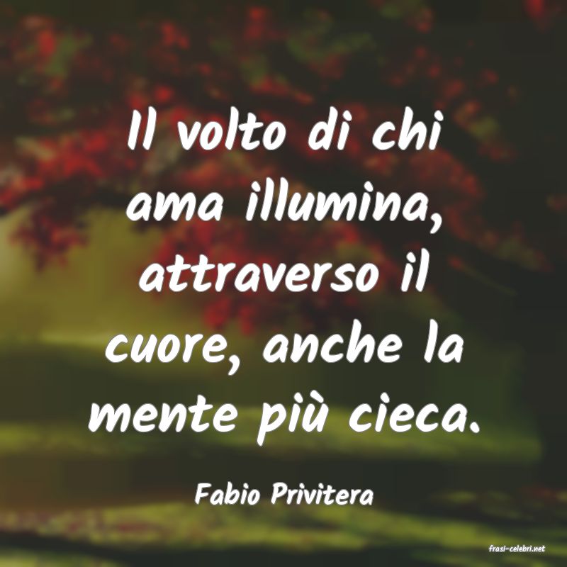 frasi di  Fabio Privitera
