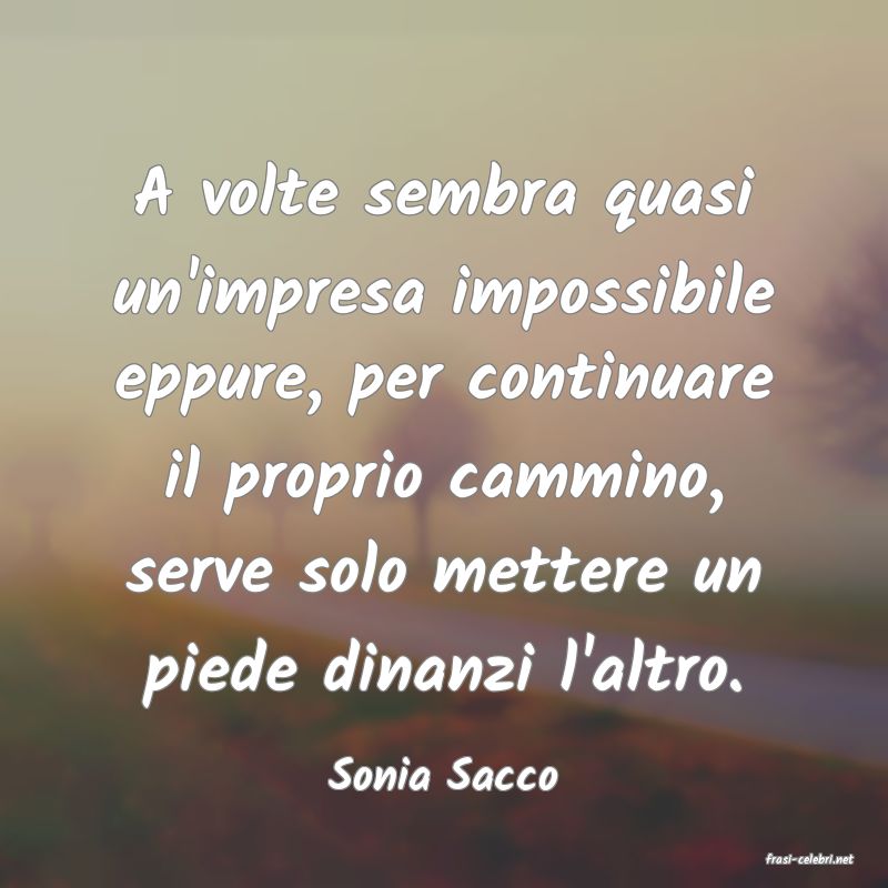 frasi di  Sonia Sacco
