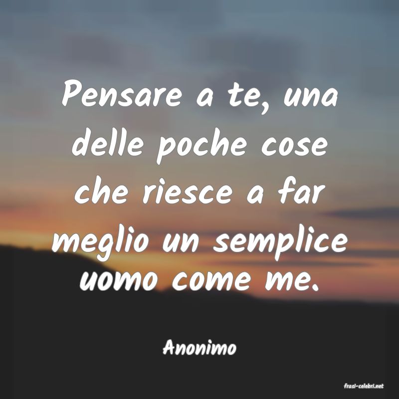 frasi di  Anonimo
