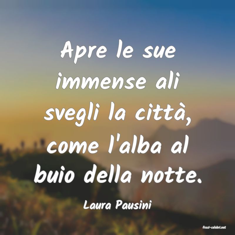 frasi di  Laura Pausini
