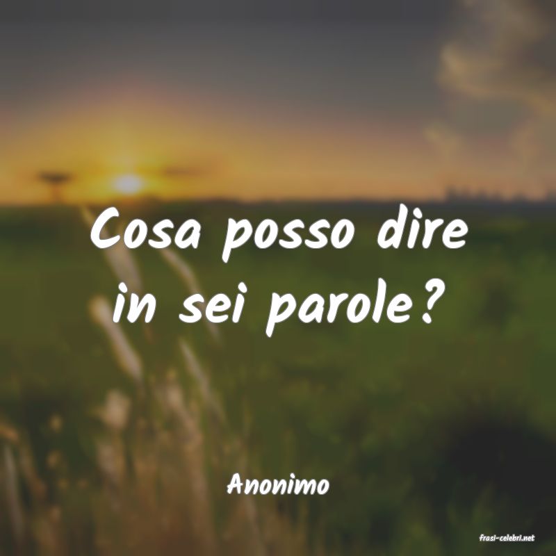 frasi di  Anonimo
