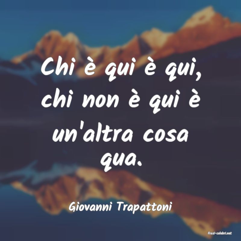 frasi di  Giovanni Trapattoni
