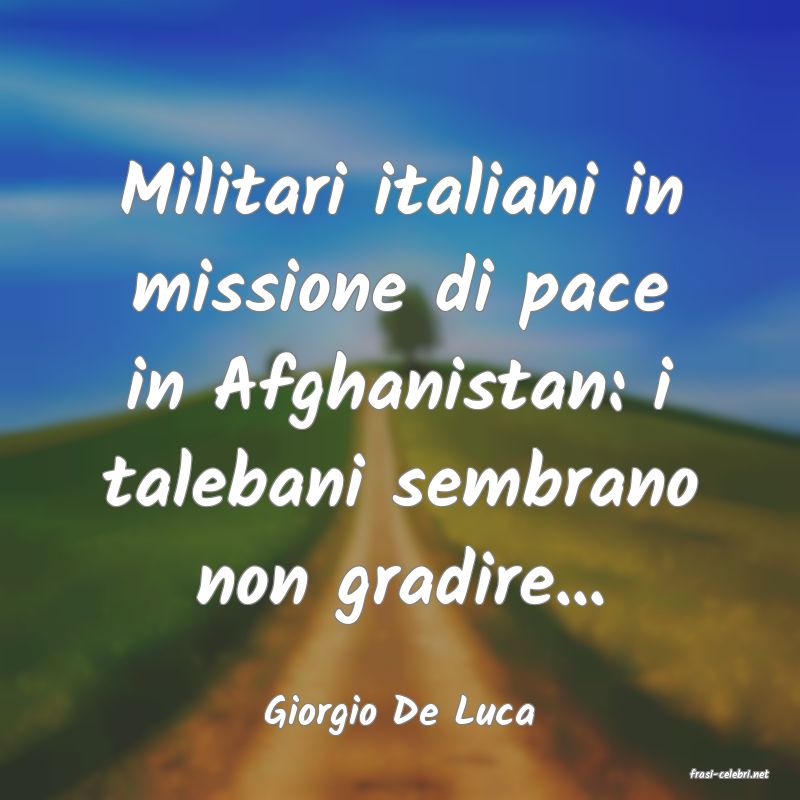 frasi di Giorgio De Luca