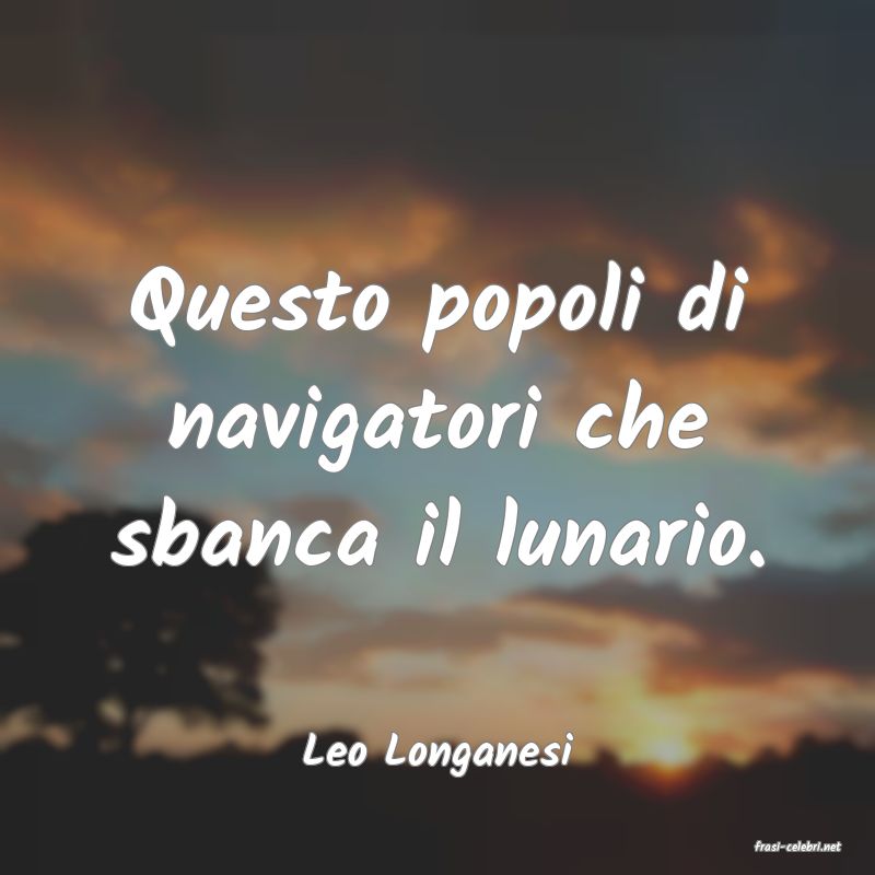 frasi di  Leo Longanesi
