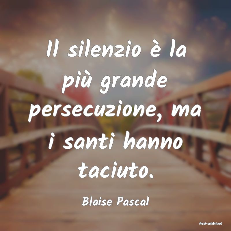 frasi di  Blaise Pascal
