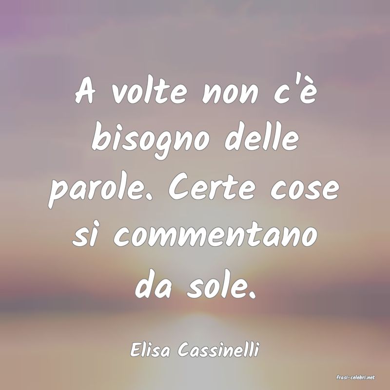 frasi di Elisa Cassinelli