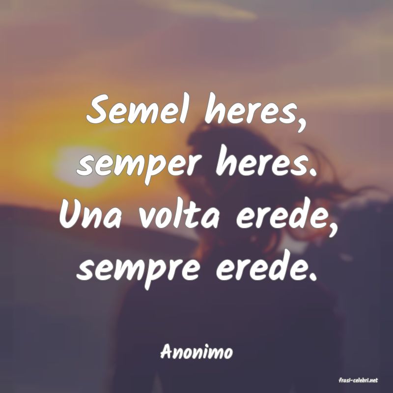frasi di Anonimo