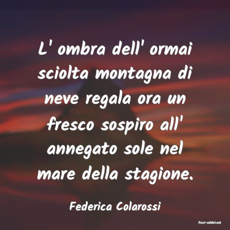 frasi di Federica Colarossi