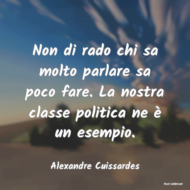 frasi di  Alexandre Cuissardes
