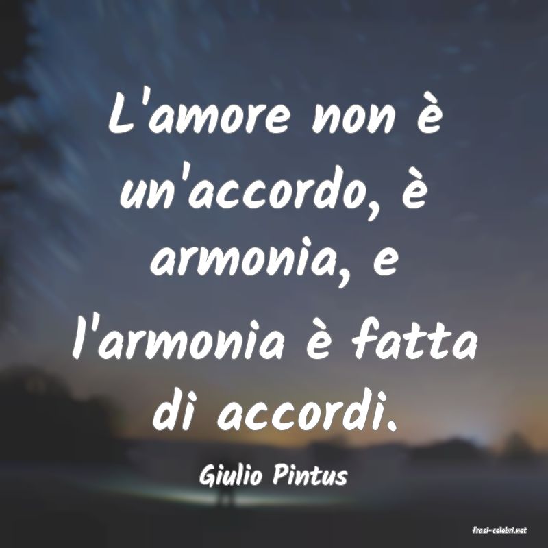 frasi di  Giulio Pintus
