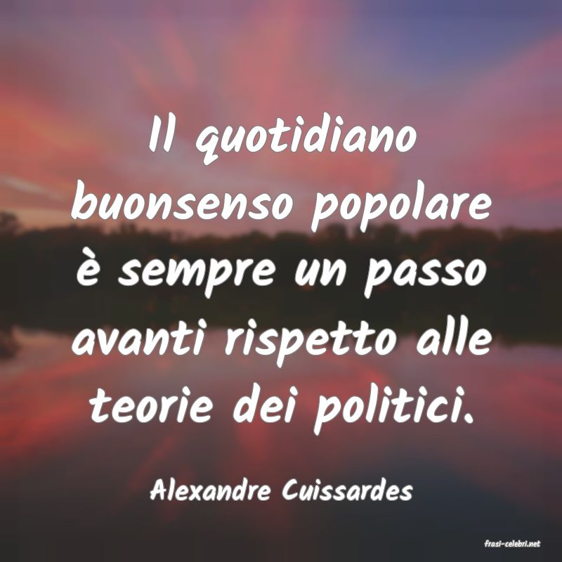frasi di  Alexandre Cuissardes
