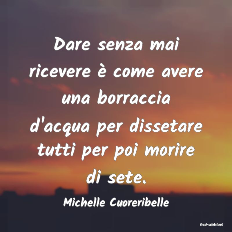 frasi di  Michelle Cuoreribelle
