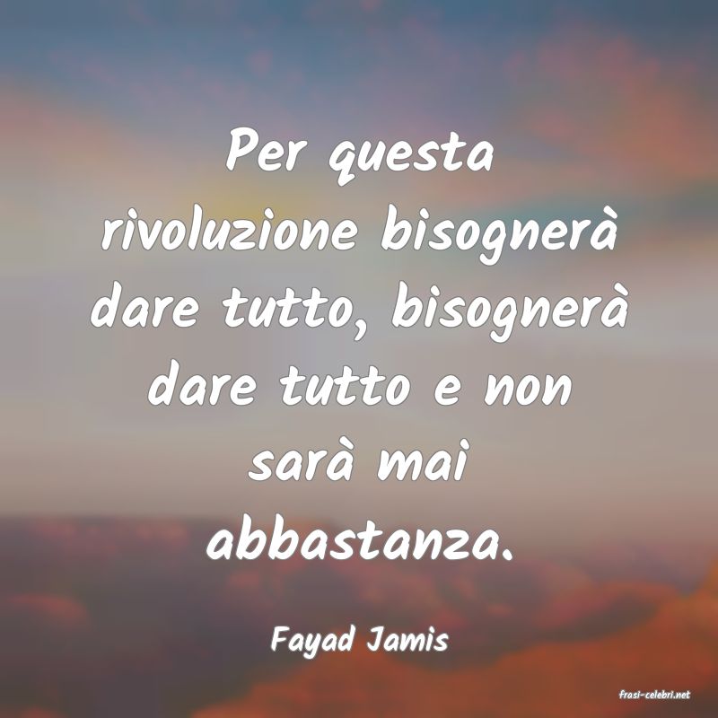 frasi di Fayad Jamis
