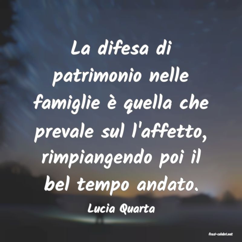 frasi di  Lucia Quarta
