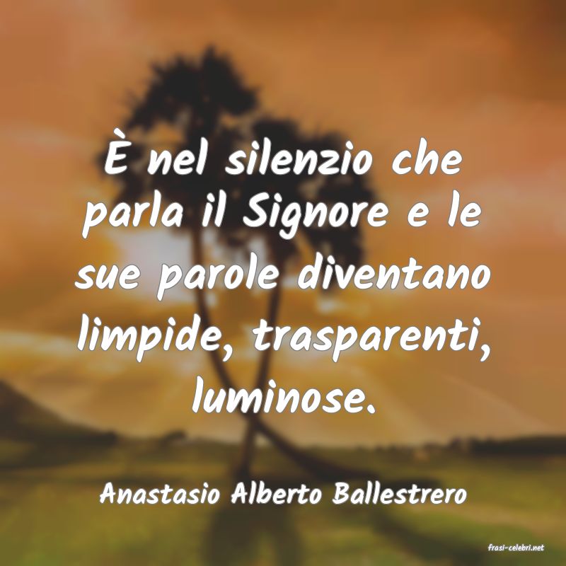 frasi di  Anastasio Alberto Ballestrero
