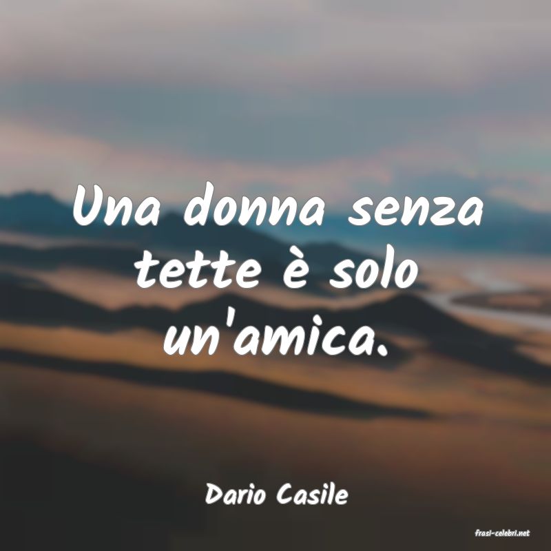 frasi di Dario Casile