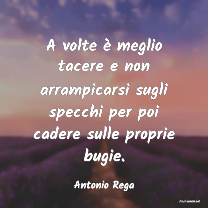 frasi di Antonio Rega