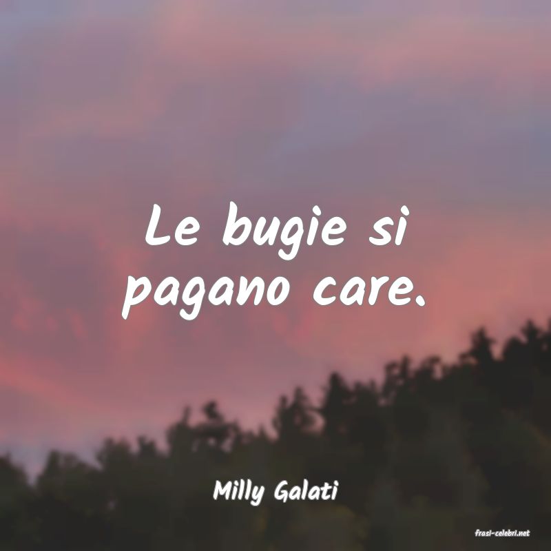 frasi di Milly Galati
