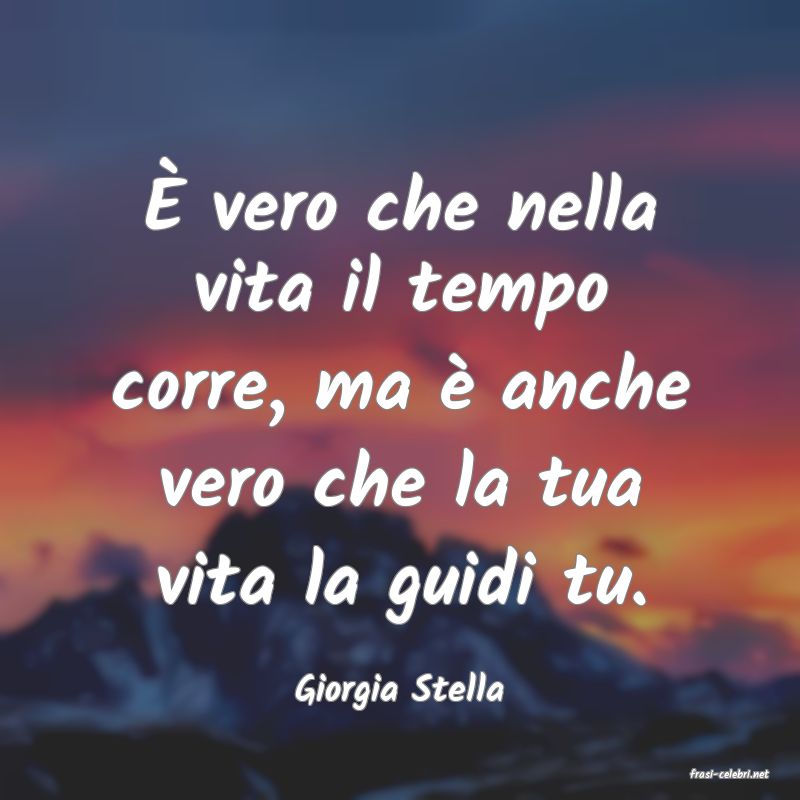frasi di  Giorgia Stella
