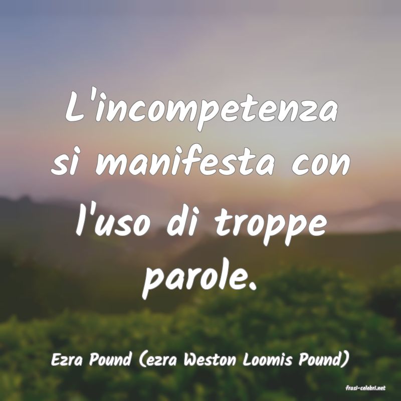 frasi di Ezra Pound (ezra Weston Loomis Pound)
