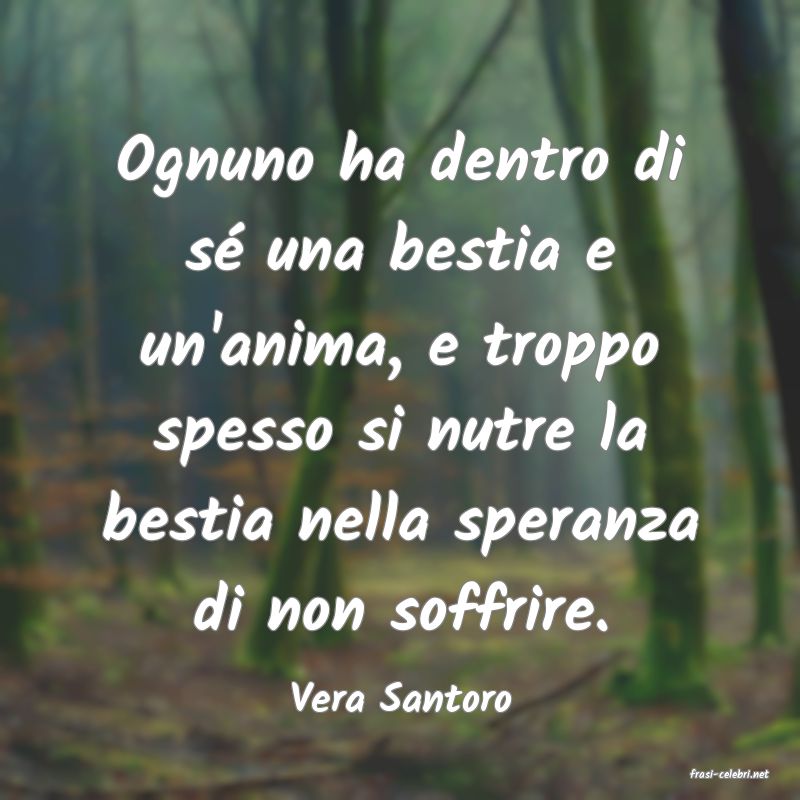 frasi di  Vera Santoro
