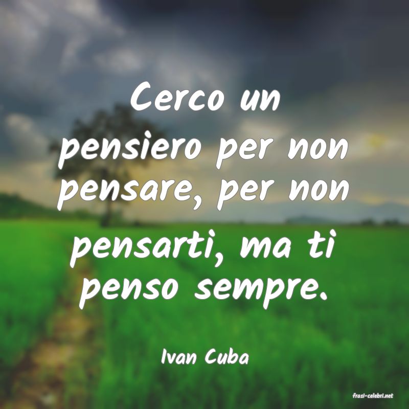 frasi di  Ivan Cuba
