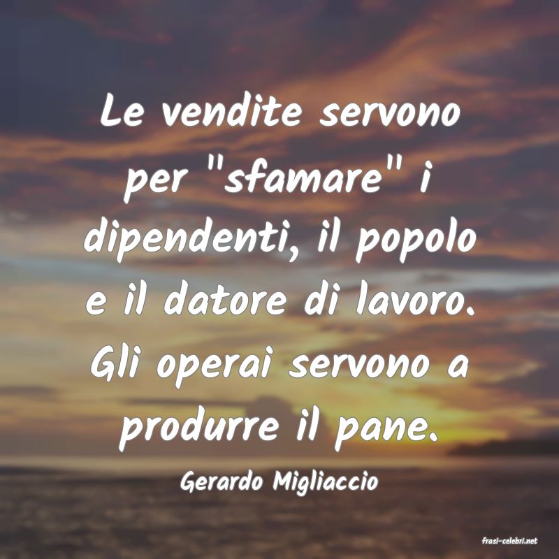 frasi di  Gerardo Migliaccio
