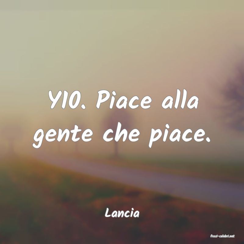 frasi di  Lancia
