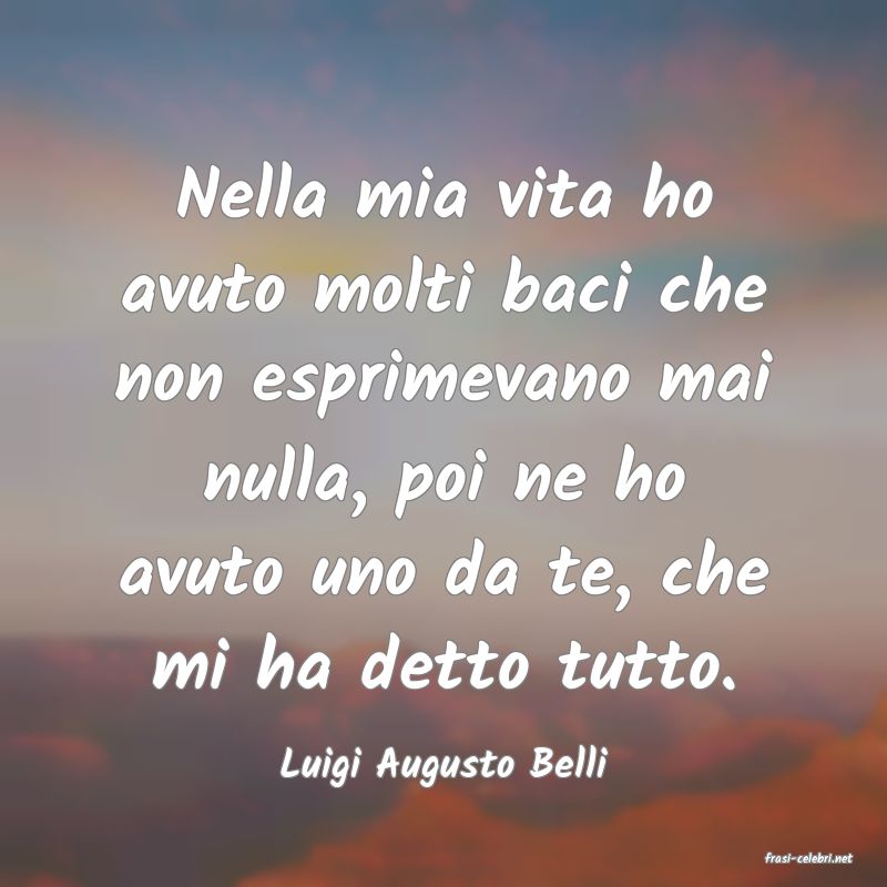 frasi di  Luigi Augusto Belli
