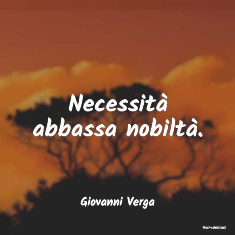 frasi di  Giovanni Verga

