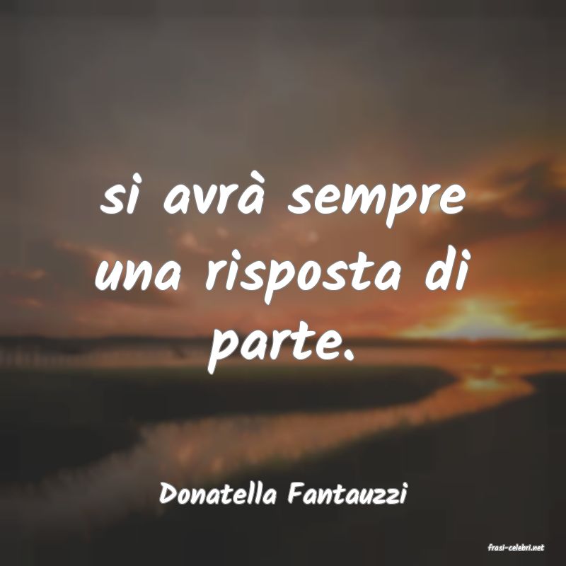 frasi di  Donatella Fantauzzi
