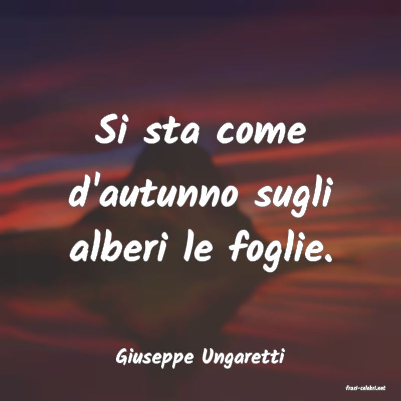 frasi di Giuseppe Ungaretti