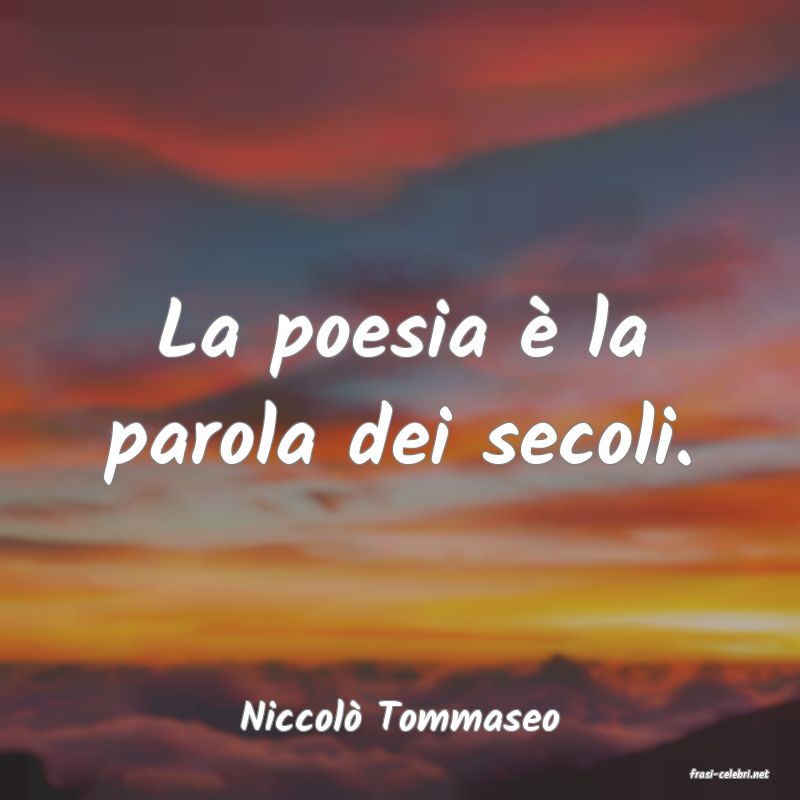 frasi di Niccol Tommaseo
