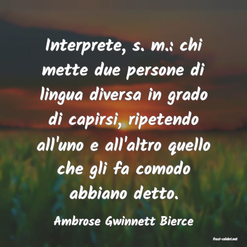 frasi di Ambrose Gwinnett Bierce