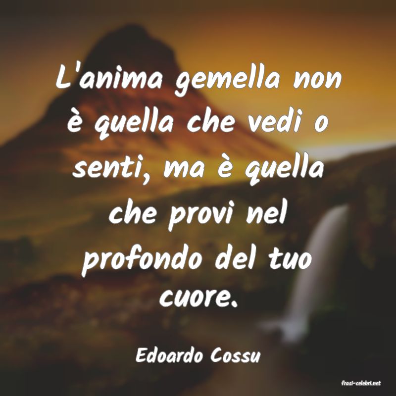 frasi di Edoardo Cossu