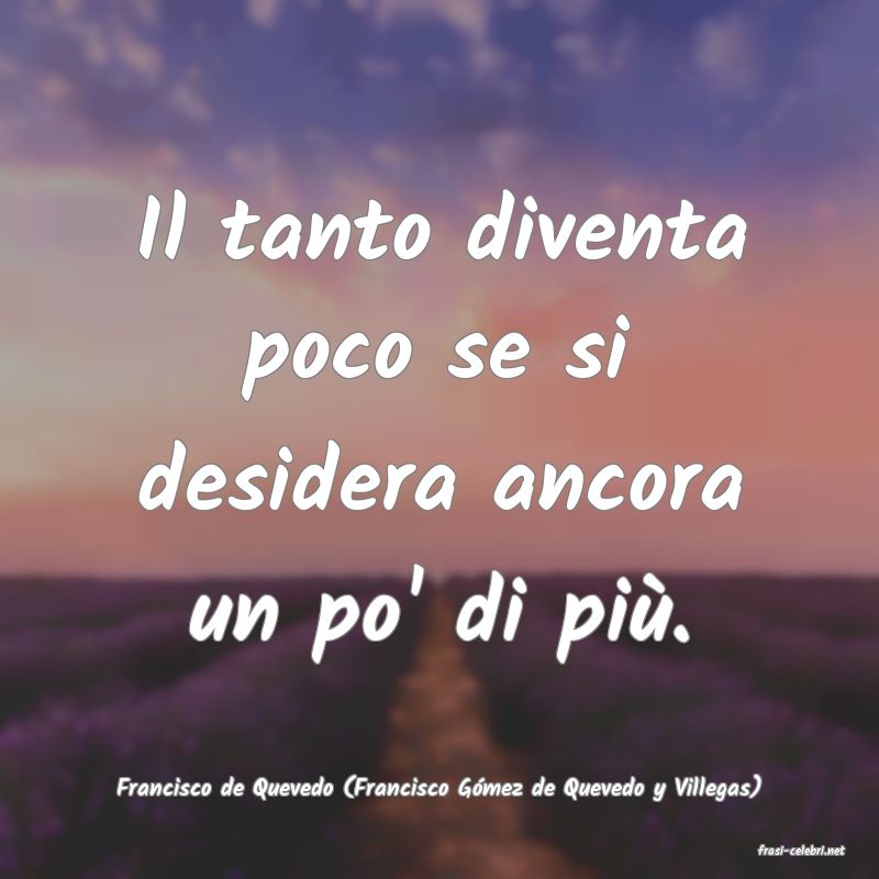 frasi di Francisco de Quevedo (Francisco Gmez de Quevedo y Villegas)