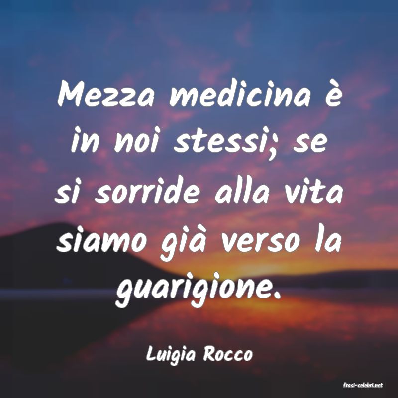 frasi di Luigia Rocco