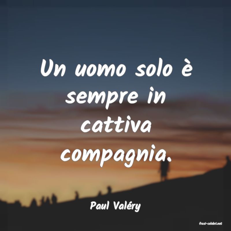 frasi di Paul Valry