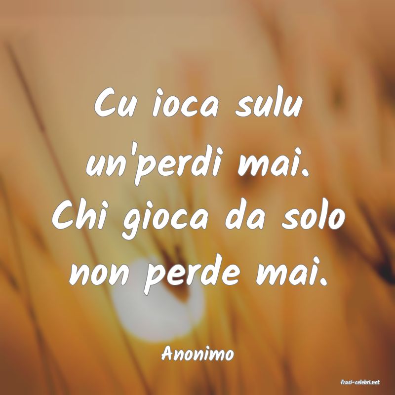 frasi di Anonimo