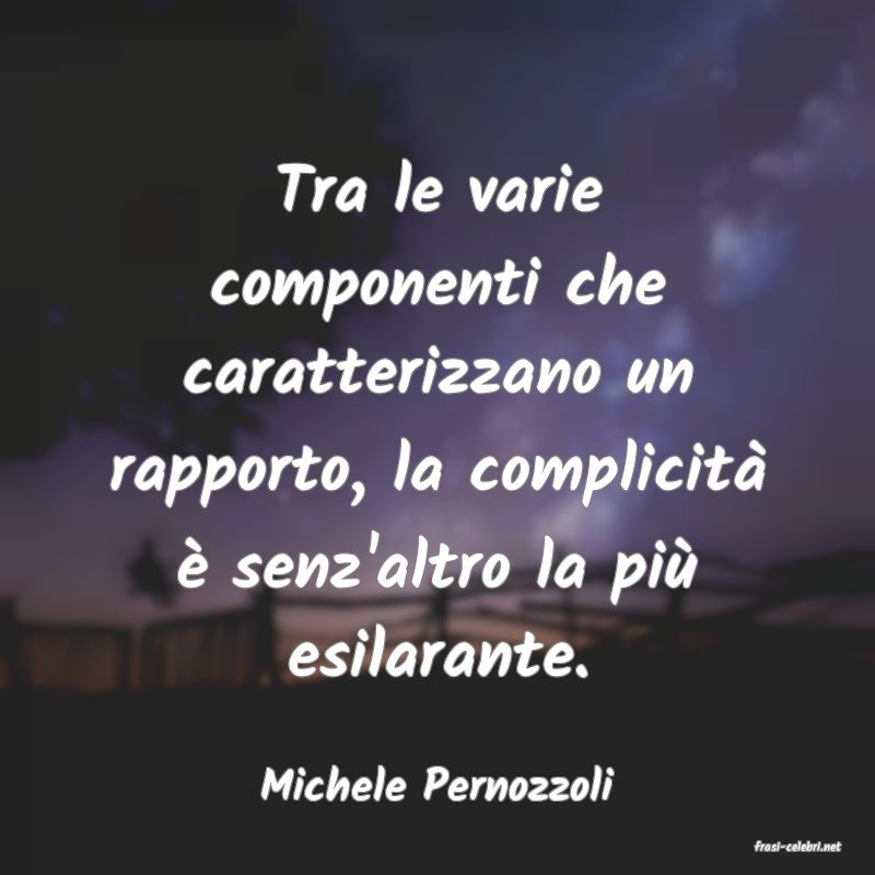 frasi di Michele Pernozzoli