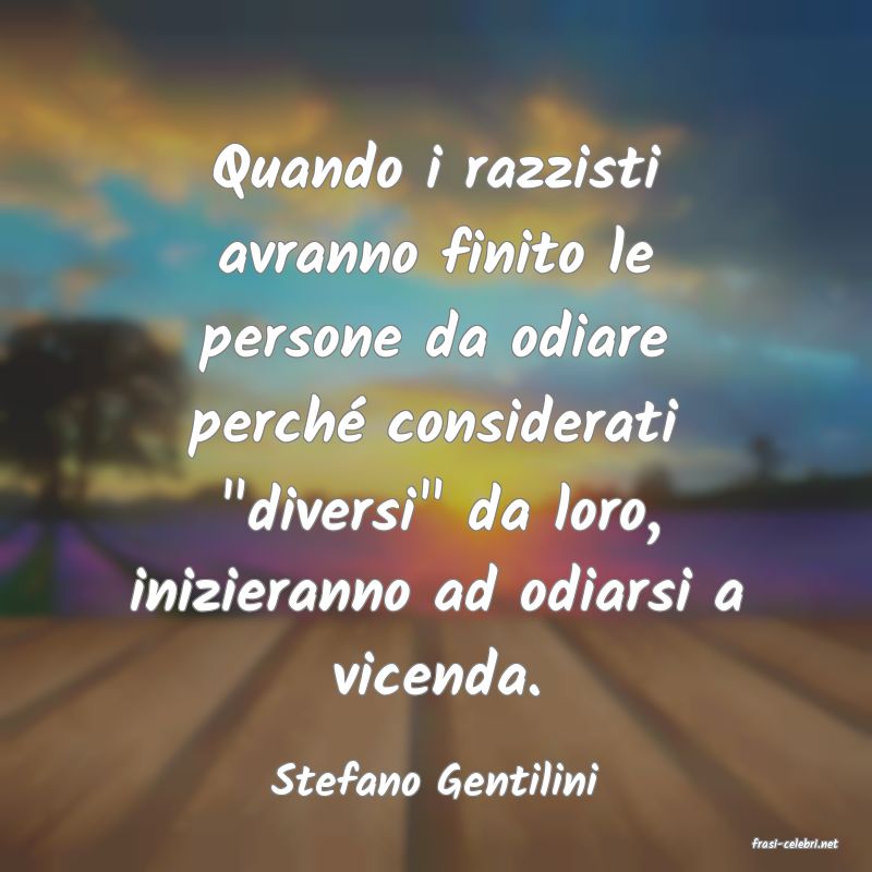 frasi di Stefano Gentilini