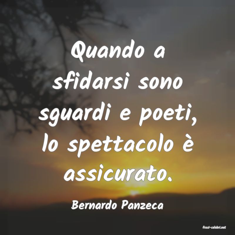 frasi di  Bernardo Panzeca
