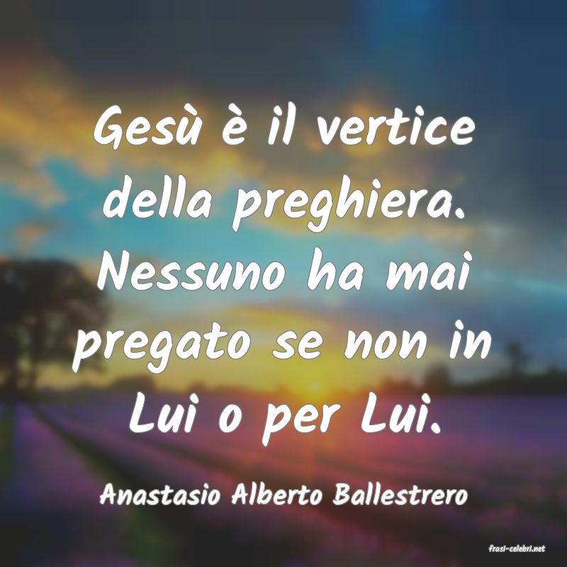 frasi di  Anastasio Alberto Ballestrero
