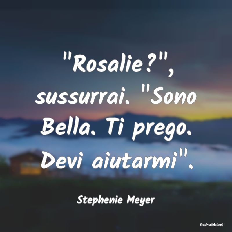 frasi di  Stephenie Meyer
